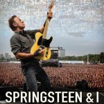 7/23(火)、全世界一斉公開の映像イベント『SPRINGSTEEN & I』スプリングスティーンのドキュメンタリー映画を一夜限り・独占上映 NEWS